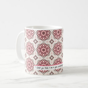 Deine Meinung ist nicht meine Realität ROSE Kaffeetasse