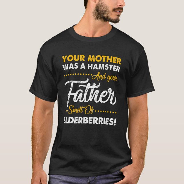 Deine Mutter war ein Hamsterzitat T-Shirt (Vorderseite)