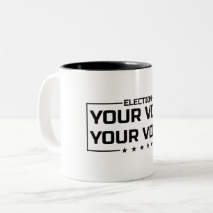 Deine Stimme Deine Wahl schwarze Schrift Zweifarbige Tasse