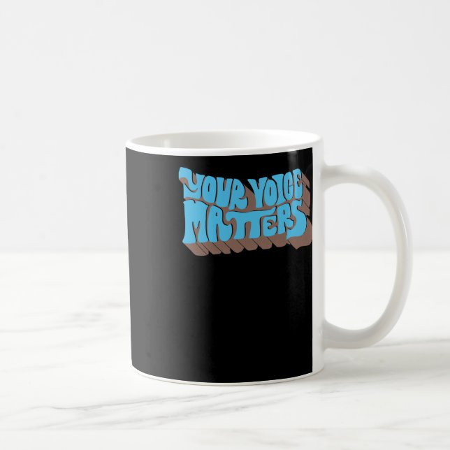 Deine Stimme ist! Aufkleber1 Kaffeetasse (Rechts)