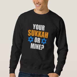 Deine Sukka oder meine jüdische Hanukkah-Judenfami Sweatshirt