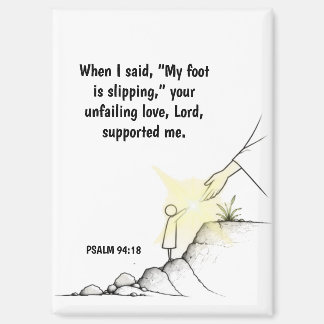 Deine unvergängliche Liebe hielt mich - Psalm 94:1 Magnet
