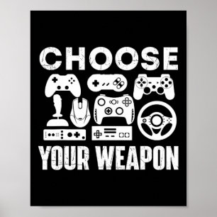 Deine Waffe - Gamer Videospiel Liebhaber Gaming Poster