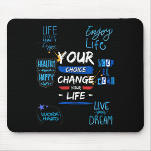 Deine Wahl ändert dein Leben für die Schule Mousepad