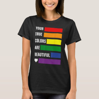 Deine wahren Farben sind schöne Pride-Monat lgbtq  T-Shirt