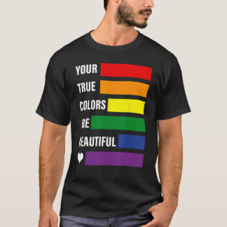 Deine wahren Farben sind wunderschöner Pride-Monat T-Shirt