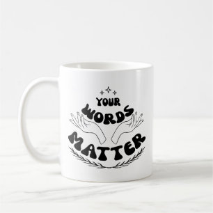 Deine Worte zählen Sweatshirt, Sprachsprache Kaffeetasse