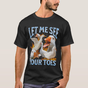 Deine Zehen lustig anstößige Gans Meme Bootleg Y2K T-Shirt