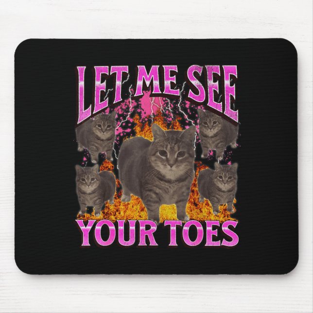 Deine Zehen Lustige Katze Meme Bootleg Grafik Männ Mousepad (Vorne)
