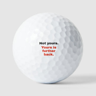 Deins ist weiter hinten: Lustige Golfbälle