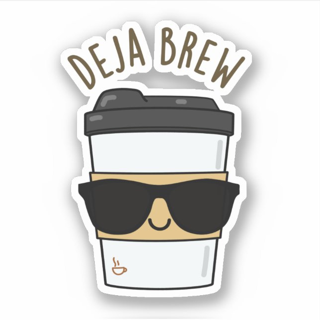 Deja Brew Funny Coffee Pun Aufkleber (Vorderseite)