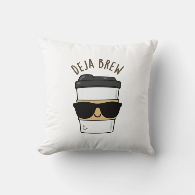 Deja Brew Funny Coffee Pun Kissen (Vorderseite)