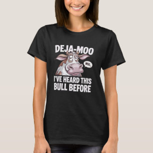 Deja Moo Lustige Kuh Wortspiel - Hilarischer Rodeo T-Shirt