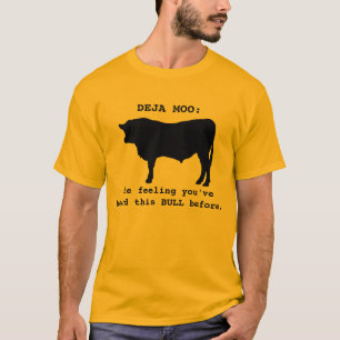 Deja MOO nicht deja vu-Shirt T-Shirt