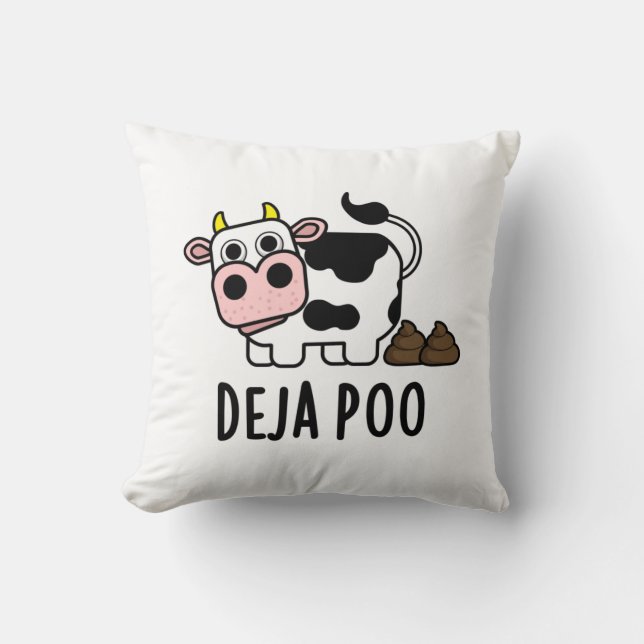 Deja Poo Funny Cow Kack Pun Kissen (Vorderseite)