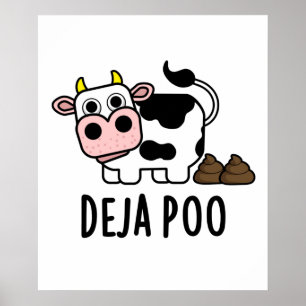 Deja Poo Funny Cow Kack Pun Poster