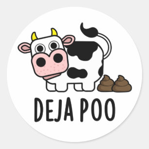 Deja Poo Funny Cow Kack Pun Runder Aufkleber
