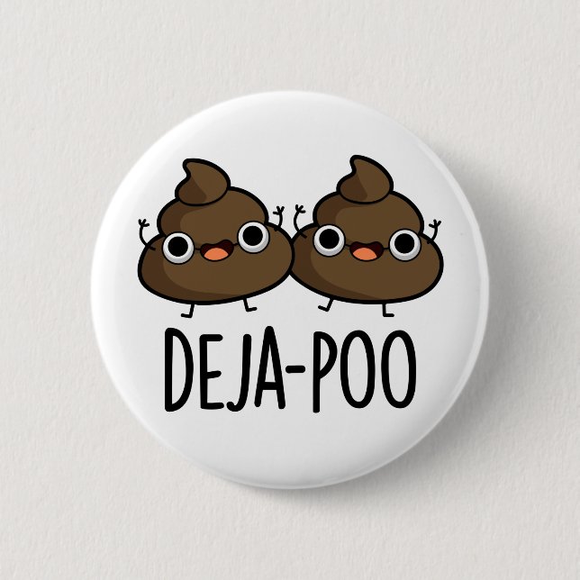 Deja Poo Funny Double Kack Pun Button (Vorderseite)