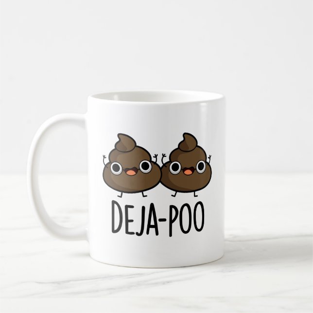 Deja Poo Funny Double Kack Pun Kaffeetasse (Links)