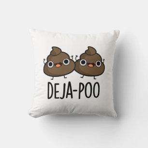 Deja Poo Funny Double Kack Pun Kissen