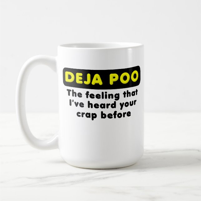 Deja Poo lustige Tasse (Links)