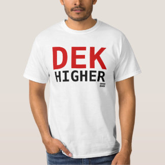 DEK höher 2 große mutige T-Shirt