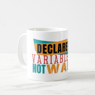DEKLARE VARIABLES NICHT WAREN- Programmier-Pup Kaffeetasse
