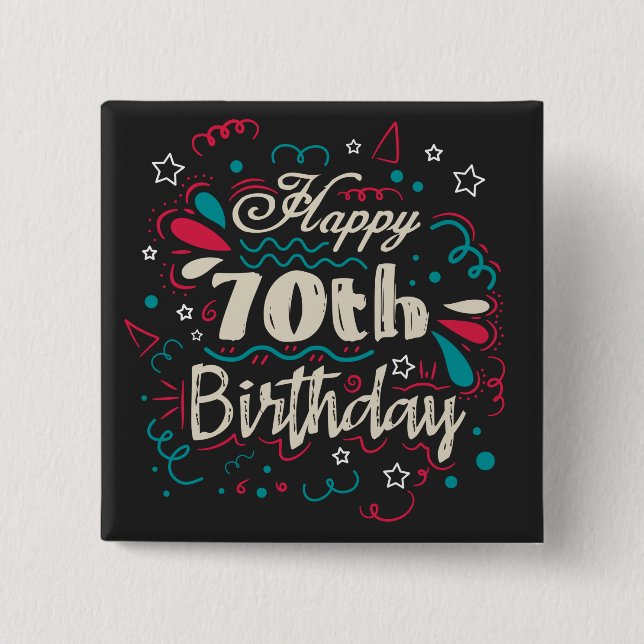 Dekorativ 70. Geburtstag Button (Vorderseite)