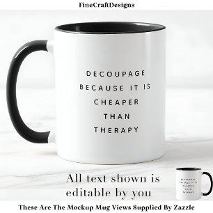 Dekoupage Therapie Custom BW03 Neuartiges Fun Craf Tasse