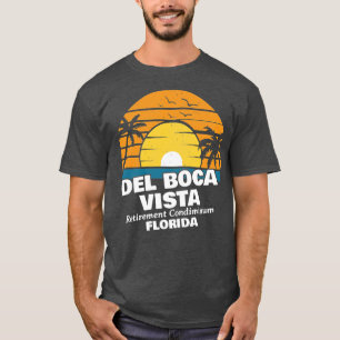 Del Boca Vista Rente Bedingung Florida TShir T-Shirt