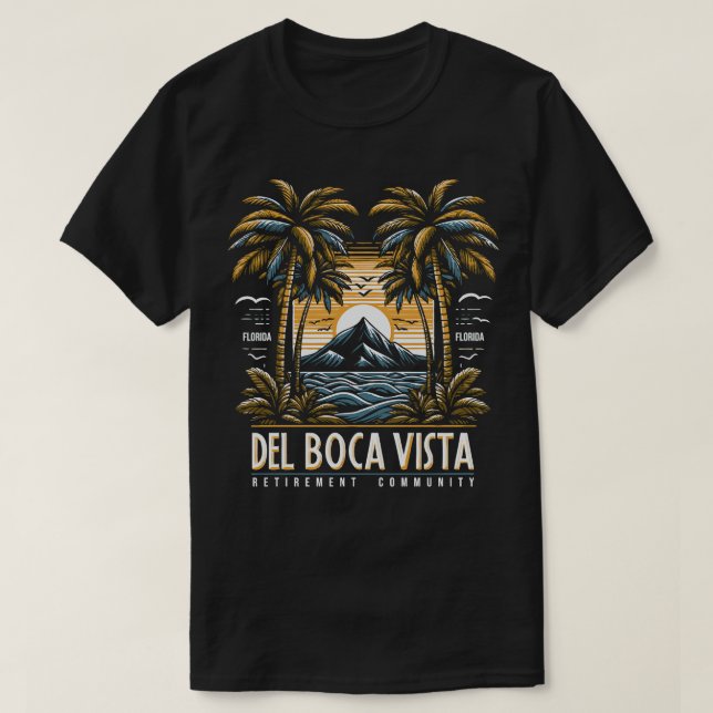 Del Boca Vista Retirement Community Florida 1 T-Shirt (Design vorne)