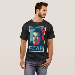 Del Close - folgen Sie Ihrer Furcht T-Shirt