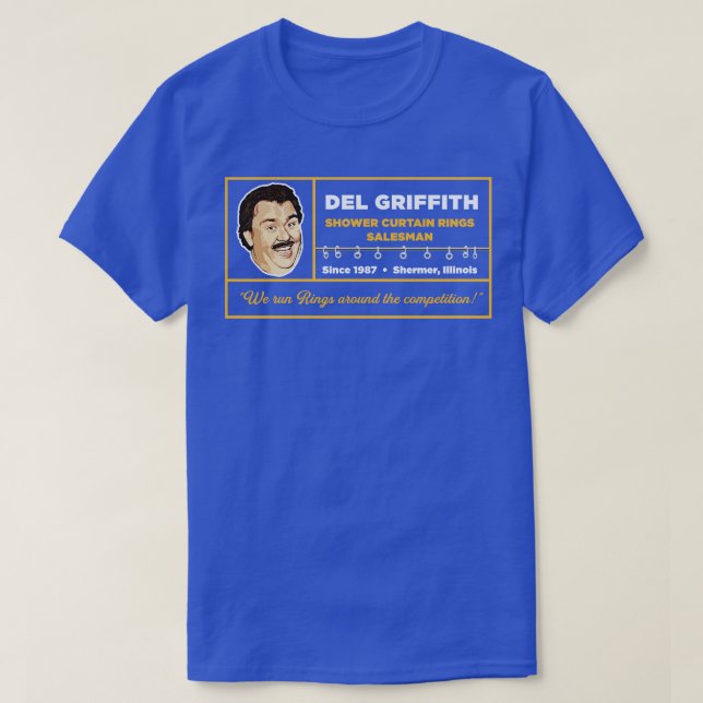 Del Griffith Shower Vorhang Rings Salesman T-Shirt (Design vorne)