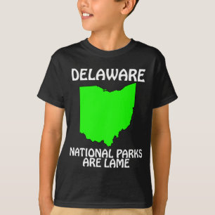 Delaware - Nationalparks sind lahm T-Shirt