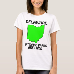Delaware - Nationalparks sind lahm T-Shirt