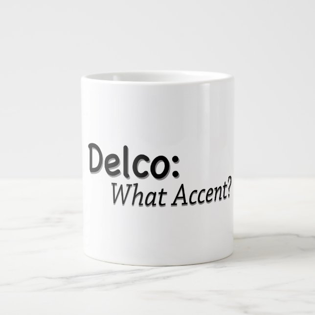 Delco Welcher Akzent? Jumbo-Tasse (Vorderseite)