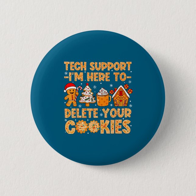Delete Support I'm Tech Cookies Here Button (Vorderseite)