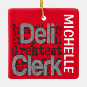 Deli Clerk Extraordinaire CUSTOM Keramikornament