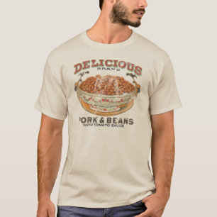 Delicious Brand Schweinefleisch und Bohnen T-Shirt