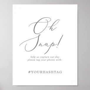 Delikates Silver Oh Snap Wedding Hashtag Zeichen Poster