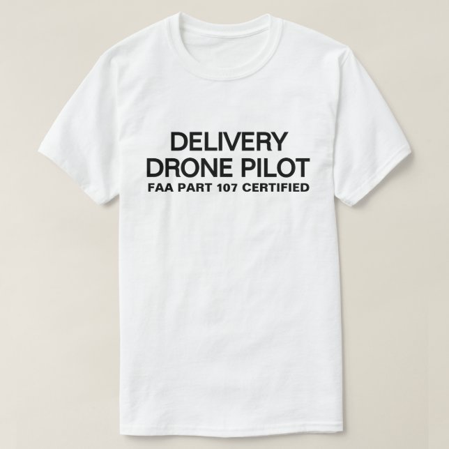 Delivery-Drohnenpilot™ T-Shirt (Design vorne)