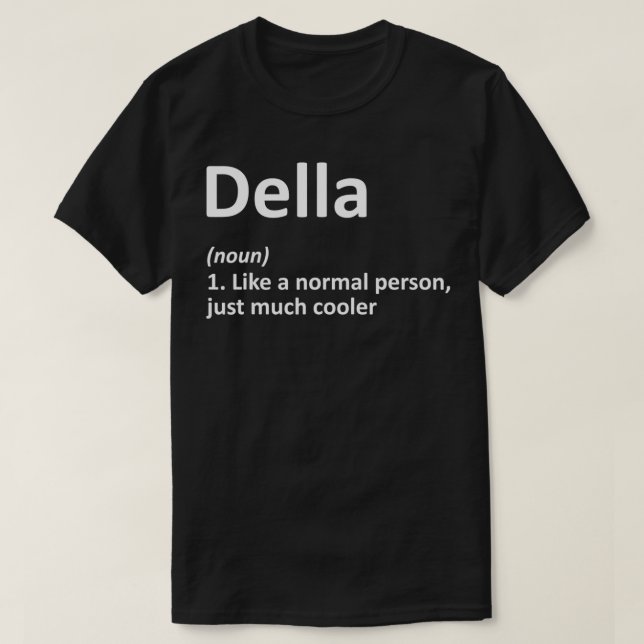 DELLA Definition Personalized Name Funny Birthday  T-Shirt (Design vorne)