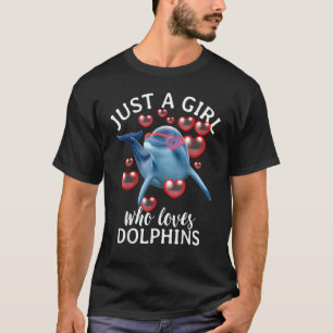 Delphin in Liebe Nur ein Mädchen, das Delphine Lie T-Shirt
