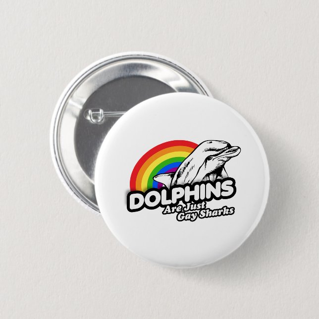 Delphine sind einfach Schwulenhaie Button (Vorne & Hinten)