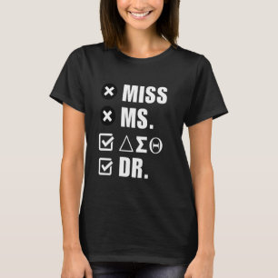 Delta Doctor Studentinnenverbindung Sigma Sisterho T-Shirt