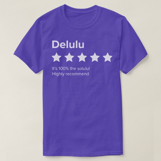 Delulu 5 Review Delulu is Solulu Delusion is t lä T-Shirt (Design vorne)