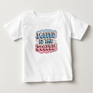Delulu ist das Solulu Baby T-shirt