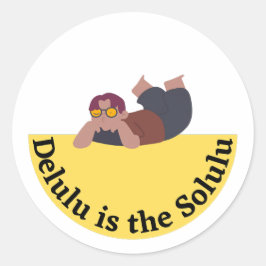 Delulu Ist das Solulu Lustiges Meme-Design Runder Aufkleber