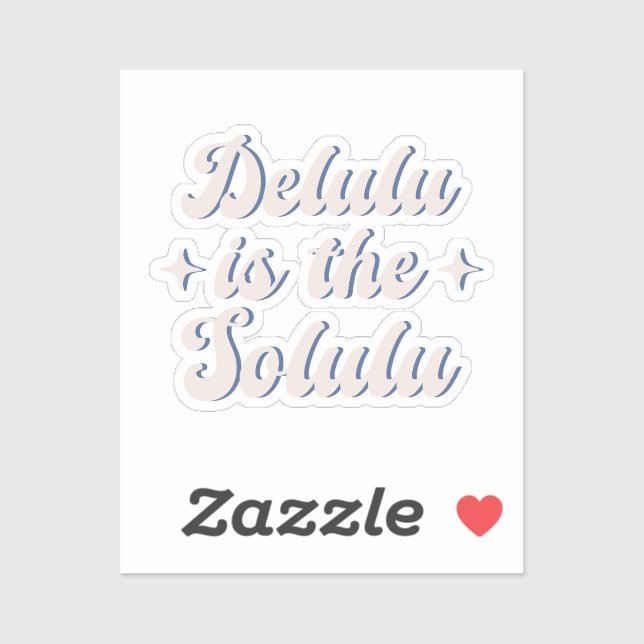 Delulu ist der Solulu Aufkleber (Blatt)