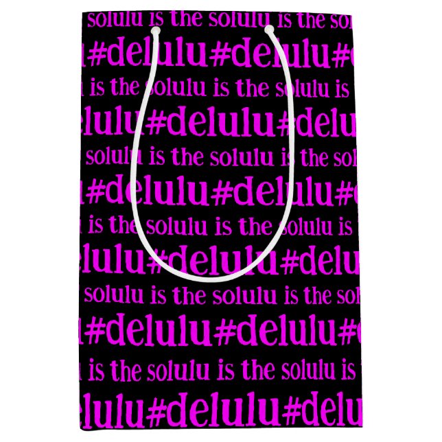 #Delulu ist die Solulu Hot Pink Magenta auf schwar Mittlere Geschenktüte (Vorderseite)